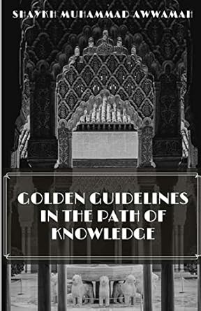 Golden Guidelines in the Path of Knowledge